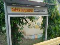 Papan Informasi Desa Rusak dan Kurang Terawat 