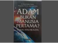 Adam Bukan Manusia Pertama Karya Agus Mustofa