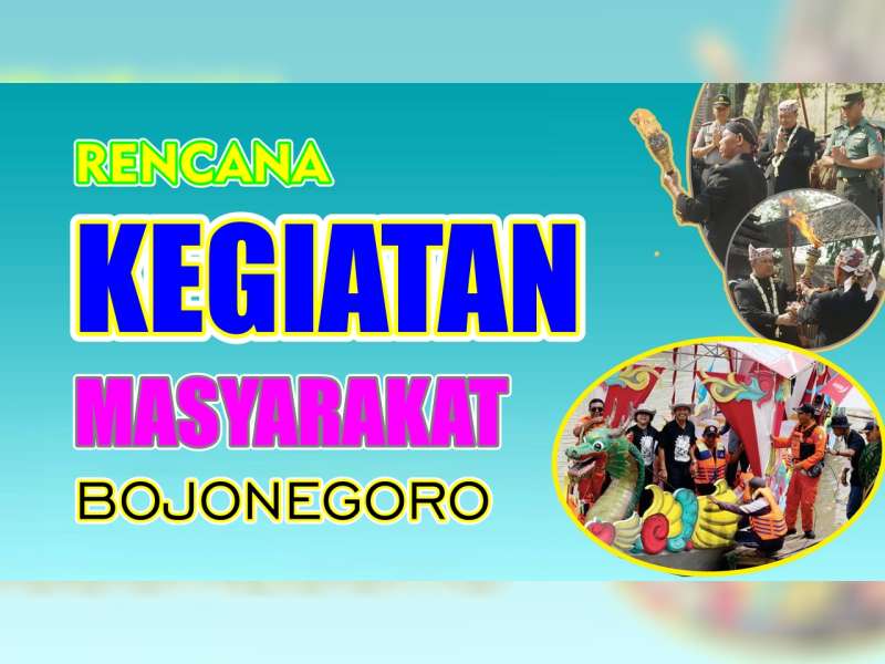 Rencana Kegiatan Masyarakat Bojonegoro 11 Agustus 2019
