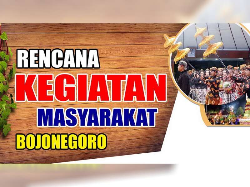 Rencana Kegiatan Masyarakat Bojonegoro 22 Agustus 2019