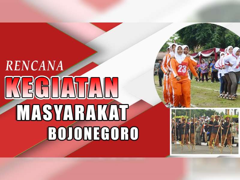 Rencana Kegiatan Masyarakat Bojonegoro 24 Agustus 2019