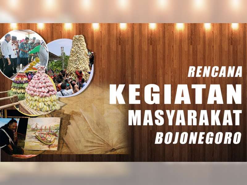 Rencana Kegiatan Masyarakat Bojonegoro 25 Agustus 2019