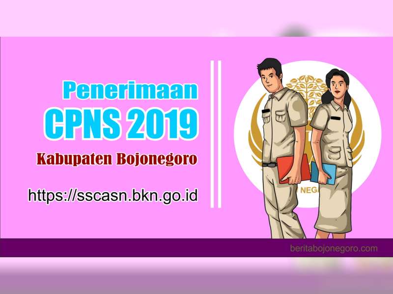 Penerimaan CPNS Tahun 2019 Kabupaten Bojonegoro Ditutup Hari Ini