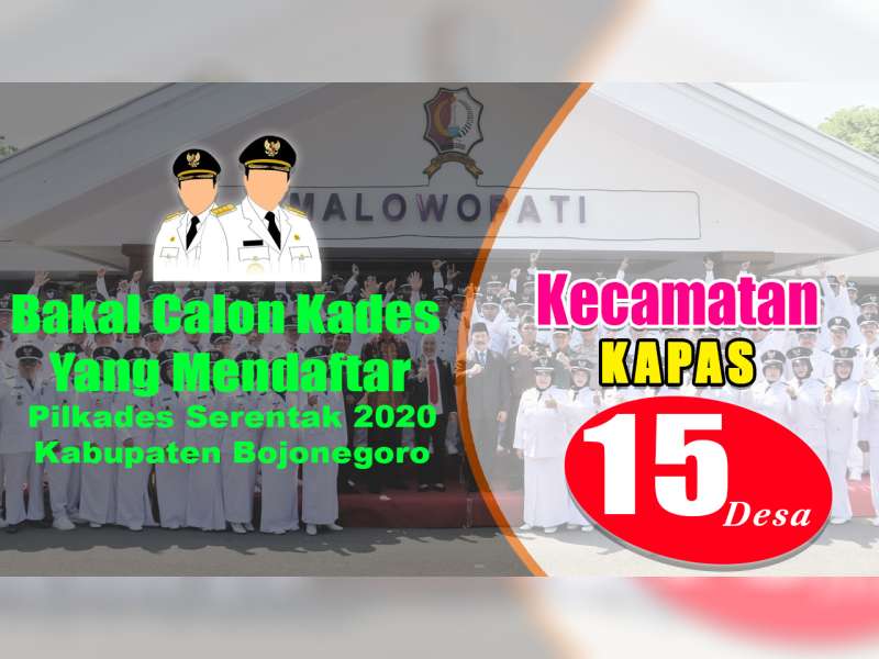 Bakal Calon Kades yang Mendaftar dalam Pilkades 2020, Kecamatan Kapas Bojonegoro