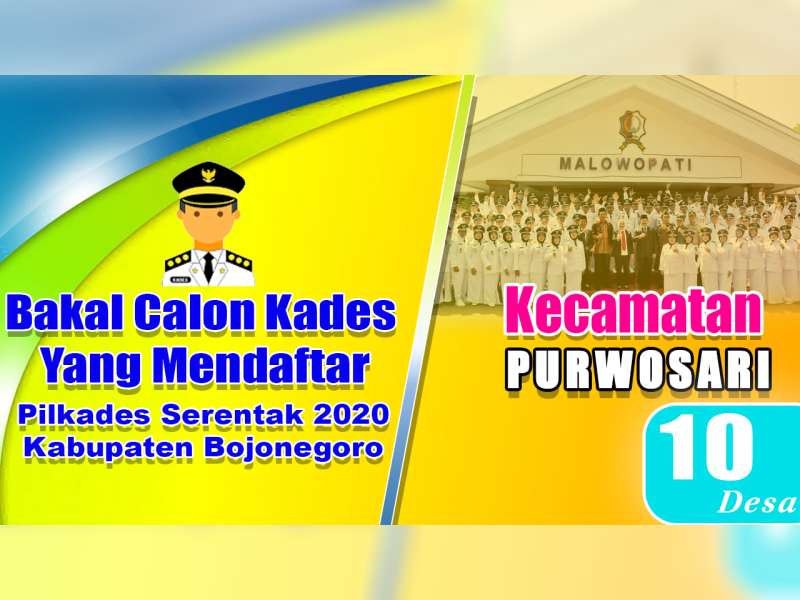 Bakal Calon Kades yang Mendaftar dalam Pilkades 2020, Kecamatan Purwosari Bojonegoro