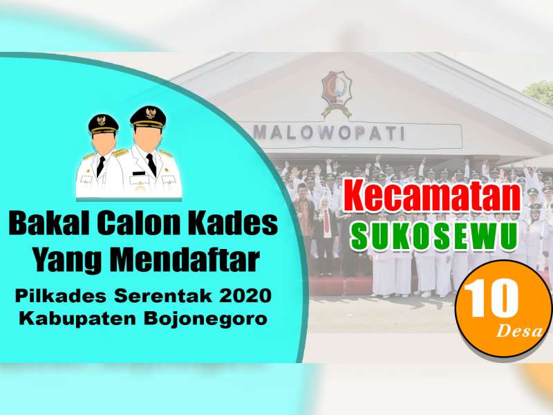 Bakal Calon Kades yang Mendaftar dalam Pilkades 2020, Kecamatan Sukosewu Bojonegoro