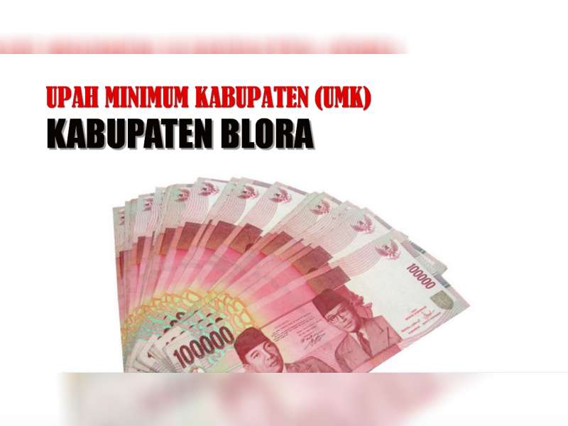 UMK Blora 2021, Rencananya Naik 3,27 Persen, Jadi Rp 1.894.000