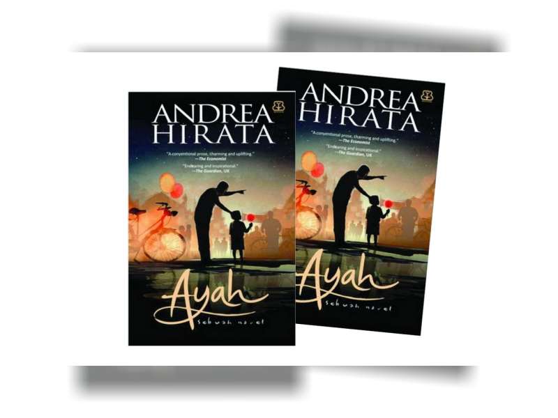 ﻿ Resensi Buku: Ayah, Karya Andrea Hirata