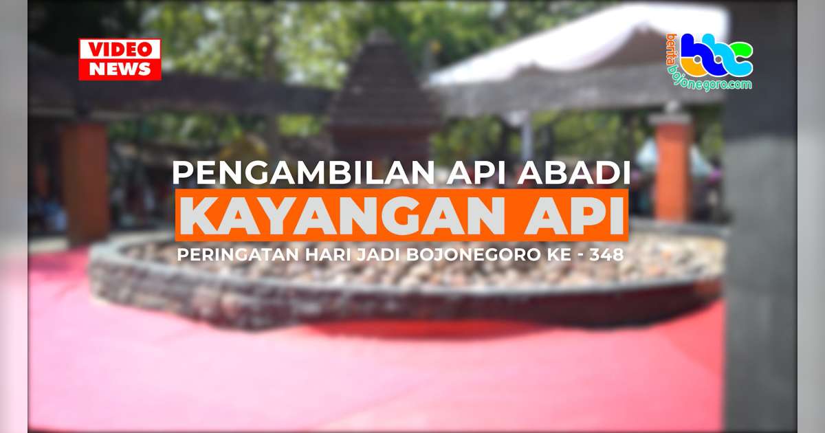 Prosesi Pengambilan Api Abadi Peringatan Hari Jadi Bojonegoro Ke-348 ...